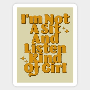 Fasbytes Reality TV 90 Day Fiance I'm not a sit and listen kind of girl Sticker